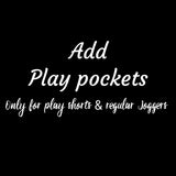 Add on play pockets (only for play shorts & regular joggers