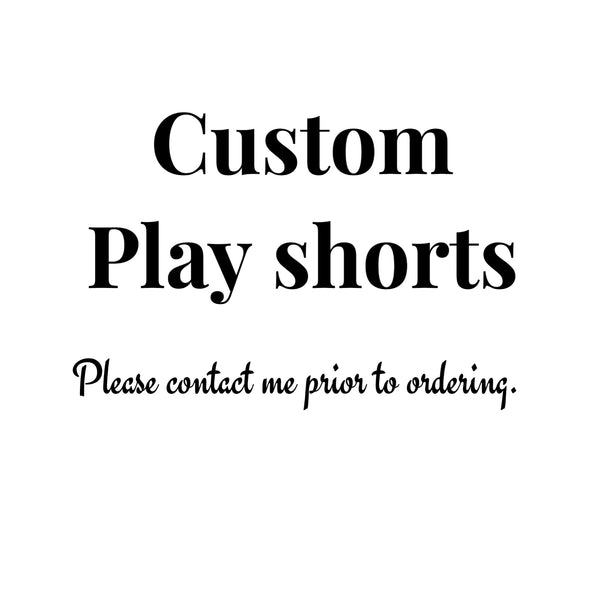 Custom play shorts