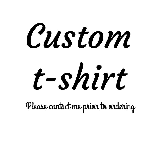Custom T-shirt
